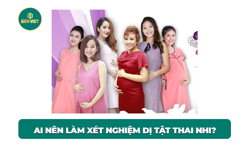 ai-nen-lam-xet-nghiem-sang-loc-di-tat-thai-nhi