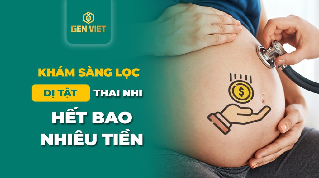 kham-sang-loc-di-tat-thai-nhi-het-bao-nhieu-tien